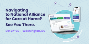 Navigating to National Alliance for Care at Home? See You There.